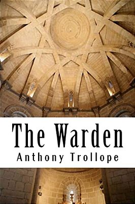 The Warden: Chronicles Of Barsetshire #1-..