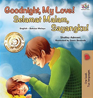 Goodnight, My Love! (English Malay Bilingual Book)-..