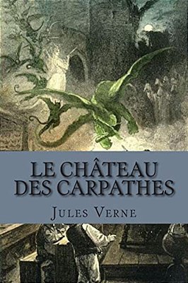 Le Chateau Des Carpathes-..