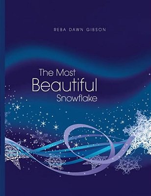 The Most Beautiful Snowflake-..