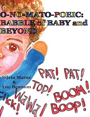 O-No-mato-poeic: Babble Of Baby And Beyond-..