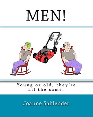 Men!: Young Or Old, They'Re All The Same. -..