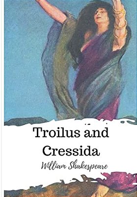 Troilus And Cressida-..