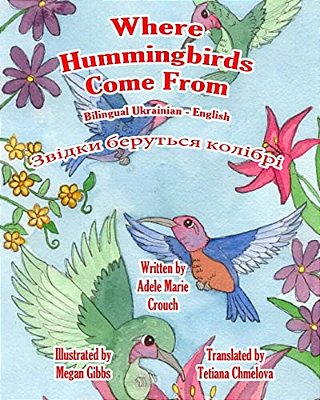 Where Hummingbirds Come From Bilingual Ukrainian English-..