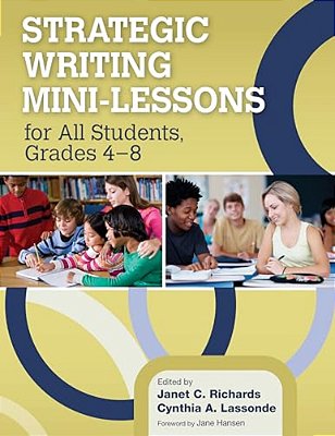 Strategic Writing Mini-Lessons For All Students, Grades 4-8-..
