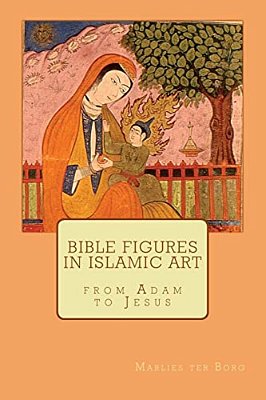 Bible Figures In Islamic Art-..