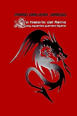 La Historia Del Reino: Lady Aguerrida Guerrera Aguirre-..