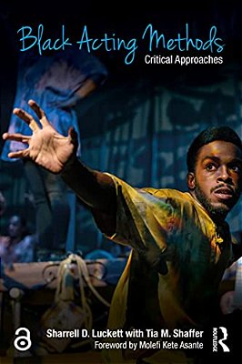 Black Acting Methods: Critical Approaches-..