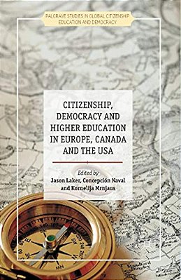 Citizenship, Democracy And Higher Education In Europe, Canada And The USA-..