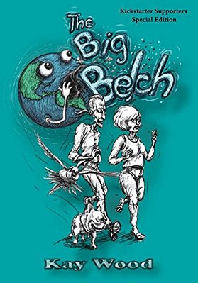The Big Belch, Special Kickstarter Edition-..