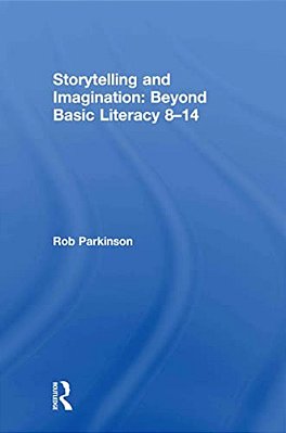 Storytelling And Imagination: Beyond Basic Literacy 8-14-..