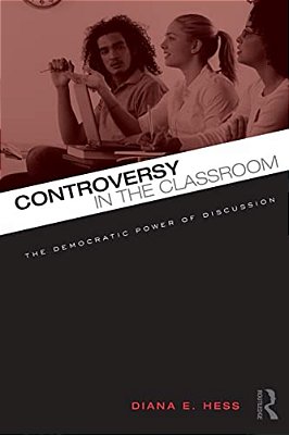 Controversy In The Classroom: The Democratic Power Of Discussion-..