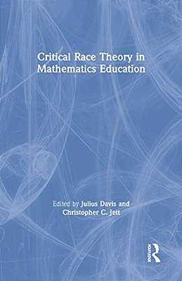 Critical Race Theory In Mathematics Education-..