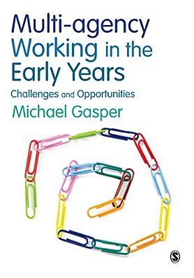 Multi-Agency Working In The Early Years: Challenges And Opportunities-..
