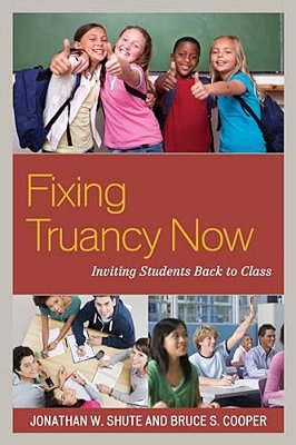 Fixing Truancy Now: Inviting Students Back To Class-..