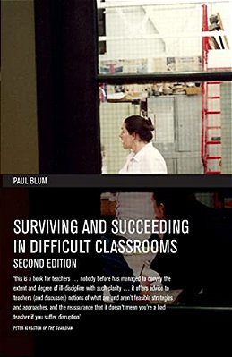 Surviving And Succeeding In Difficult Classrooms-..