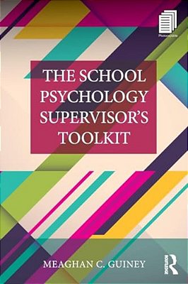 The School Psychology Supervisor's Toolkit-..