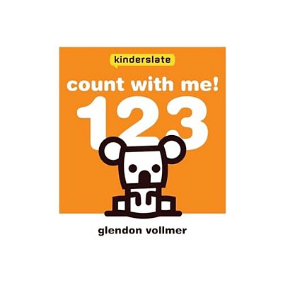 Count With Me! 123: A Kinderslate Counting Book-..