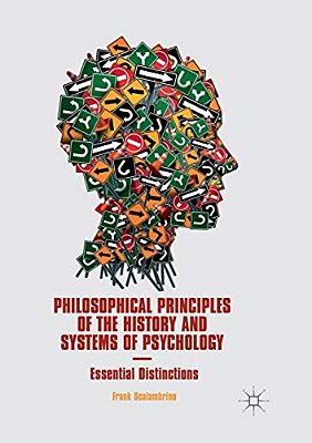 Philosophical Principles Of The History And Systems Of Psychology: Essential Distinctions-..
