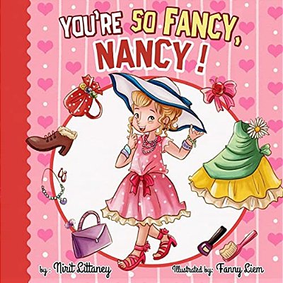 You'Re So Fancy, Nancy!-..