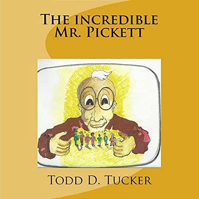 The Incredible Mr. Pickett-..