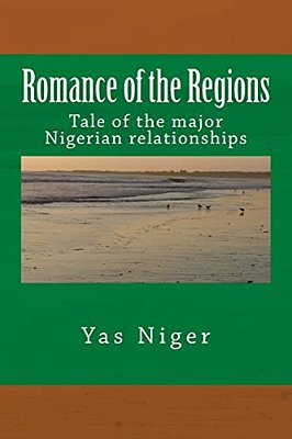 Romance Of The Regions: Tale Of The Major Nigerian Relationships-..