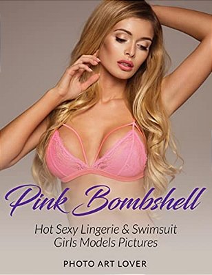 Pink Bombshell: Hot Sexy Lingerie & Swimsuit Girls Models Pictures-..