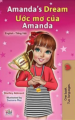 Amanda's Dream (English Vietnamese Bilingual Book For Kids)-..