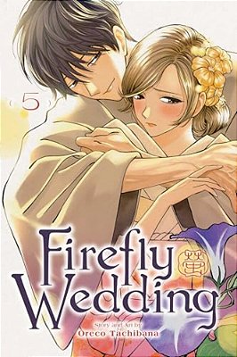 Firefly Wedding, Vol. 5-..
