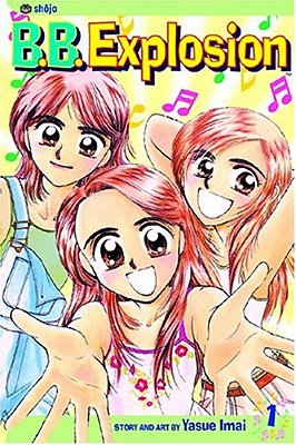 B. B. Explosion, Vol. 1-..