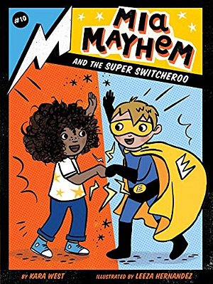 Mia Mayhem And The Super Switcheroo-..