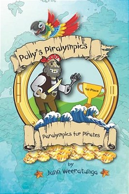 Polly's Piralympics: Paralympics For Pirates-..