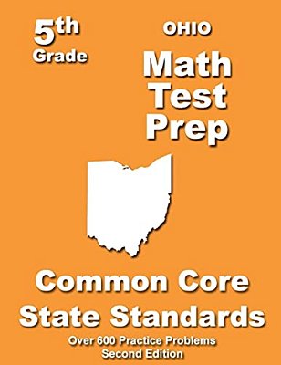 Ohio 5Th Grade Math Test Prep: Common Core Learning Standards-..