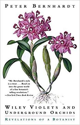 Wily Violets And Underground Orchids - Revelations Of A Botanist - Mf-..