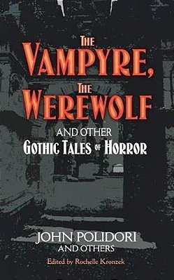 The Vampyre - The Werewolf And Other Gothic Tales Of Horror-..