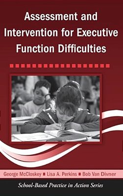 Assessment And Intervention For Executive Function Difficulties-..