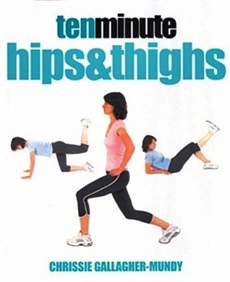Ten Minute Hips & Thighs-..