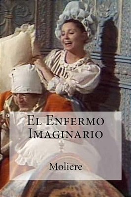 El Enfermo Imaginario-..