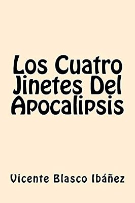 Los Cuatro Jinetes Del Apocalipsis (Spanish Edition)-..