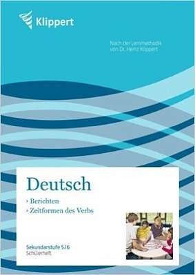 Deutsch Berichten - Zeitformen Des Verb-..