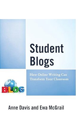 Student Blogs: How Online Writing Can Transform Your Classroom-..