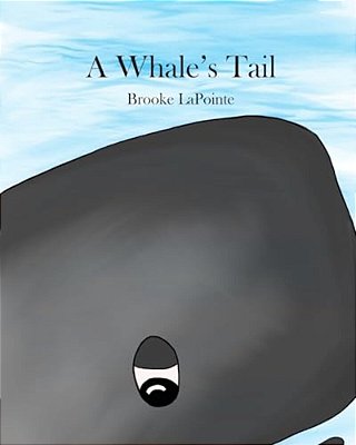 A Whale's Tail-..