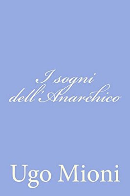 I Sogni Dell'Anarchico-..