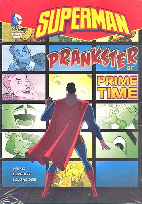 Prankster Of Prime Time - DC Super Heroes - Superman-..
