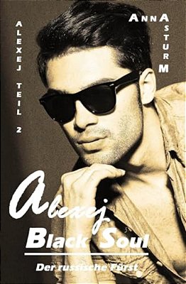 Black Soul: Der Russische Fuerst - Alexej Teil 2-..