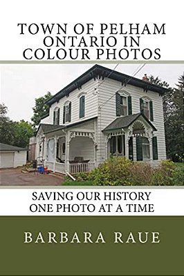 Town Of Pelham Ontario In Colour Photos: Saving Our History One Photo At A Time-..