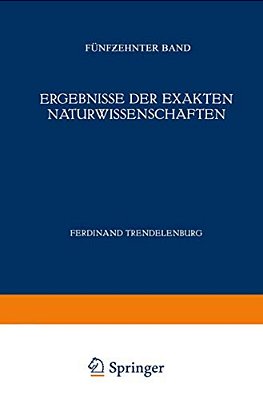 Ergebnisse Der Exakten Naturwissenschaften: Fünfzehnter Band-..