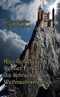 Kleo Goldflügel Und Rentier Ferdel, Die Schrecken Des Weihnachtsmannes-..