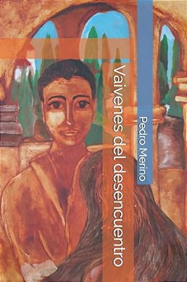 Vaivenes Del Desencuentro-..