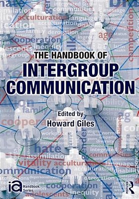 The Handbook Of Intergroup Communication-..